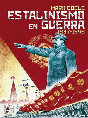 cover image of Estalinismo en guerra 1937 1949